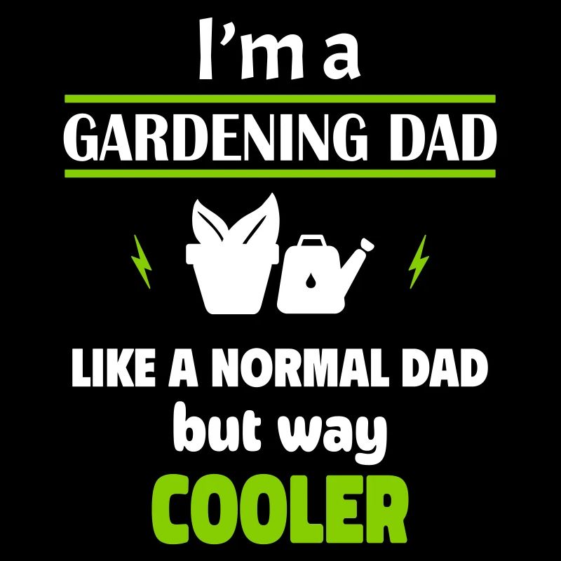 Ich bin ein Garten Papa
