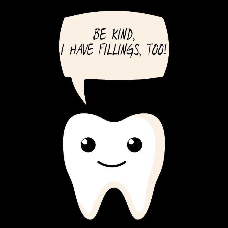Dentiste: Be Kind, je obturations, aussi!
