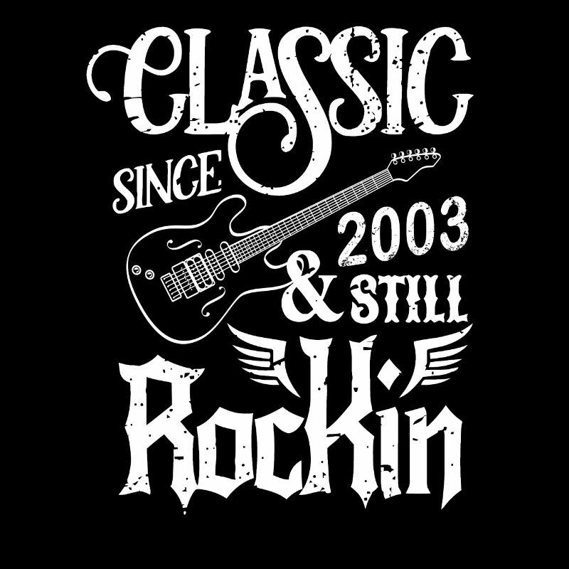 Classic Since 2003 And Still Rockin