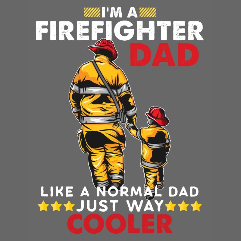 Firefighter dad fireman firefighter gift dad