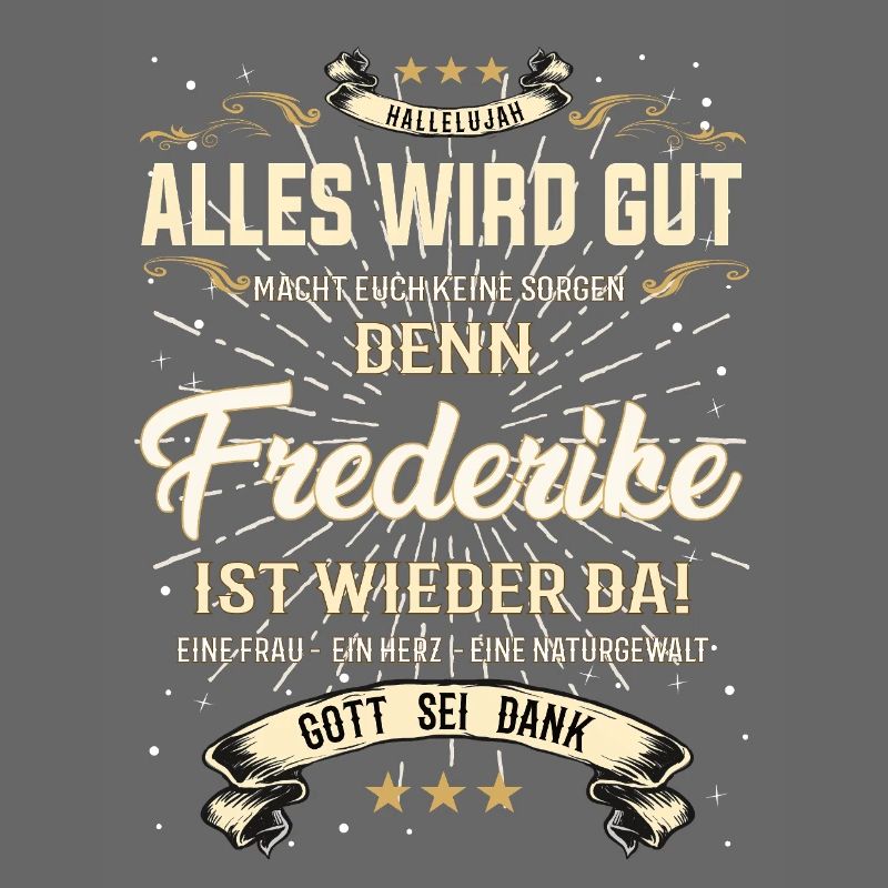 Everything will be alright because Frederike Is Here Outfit