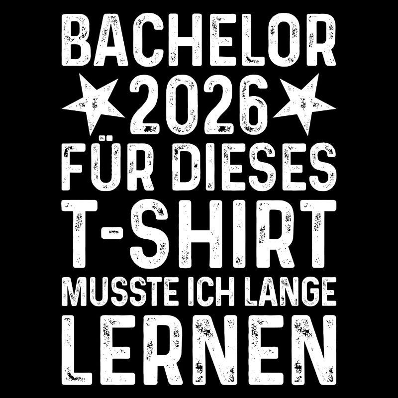Bachelor 2026 T-Shirt Saying Long Learning