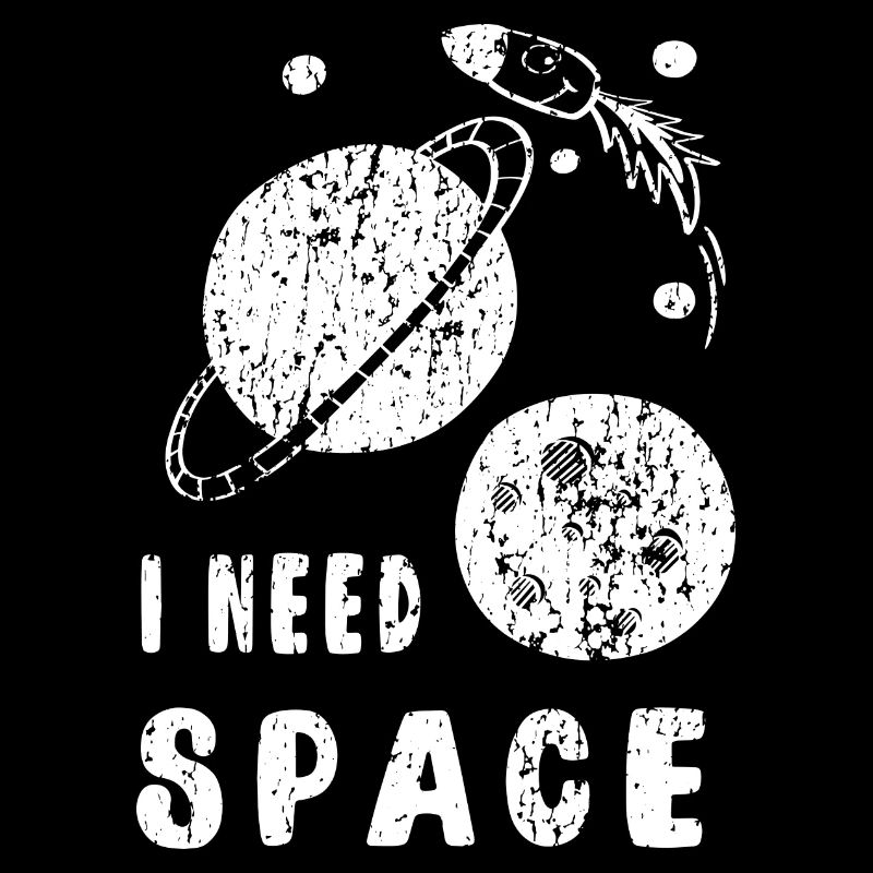 I need Space - Ich brauche meinen Raum