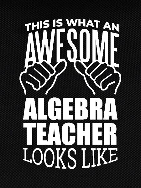 Algebra Algebra Algebra