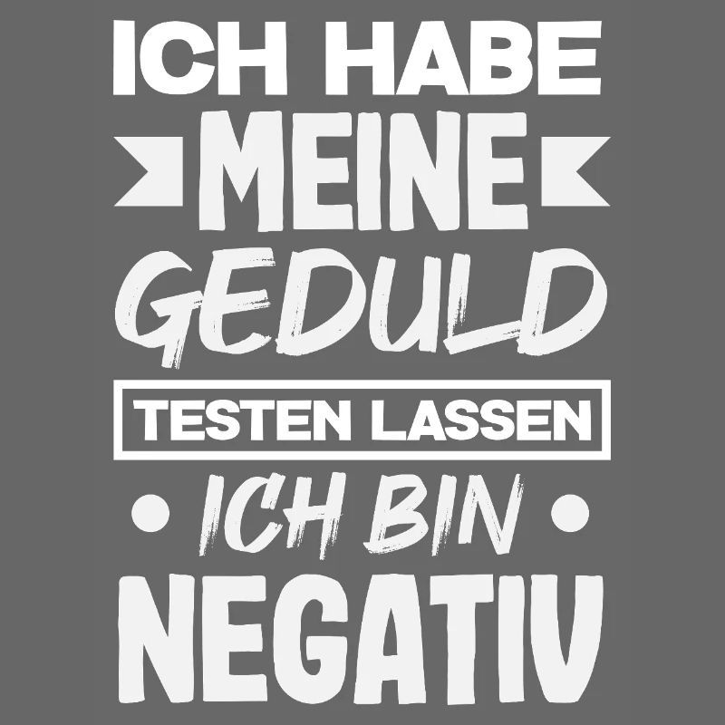 Patience tested – I'm negative