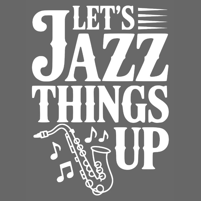 Let's Jazz Things Up