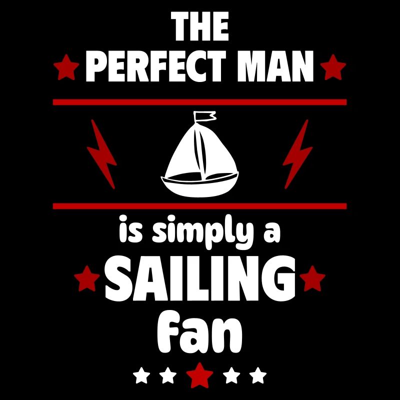 Der perfekte Mann ist einfach ein Segelfan