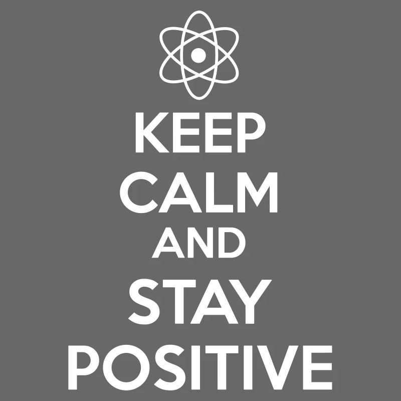 Keep Calm Positive