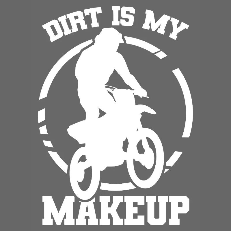 Dirt is my make-up