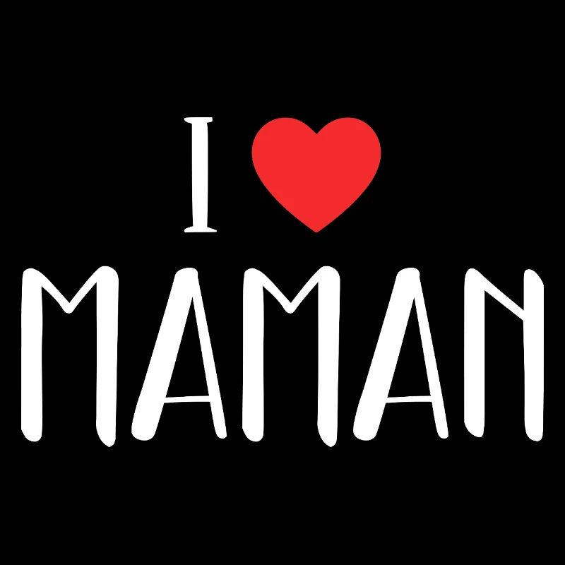 I Love Maman !