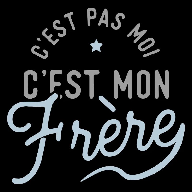 C'est mon frère cadeau