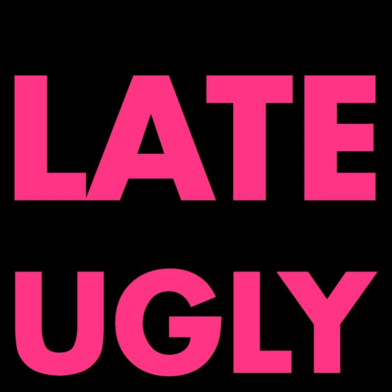 Late