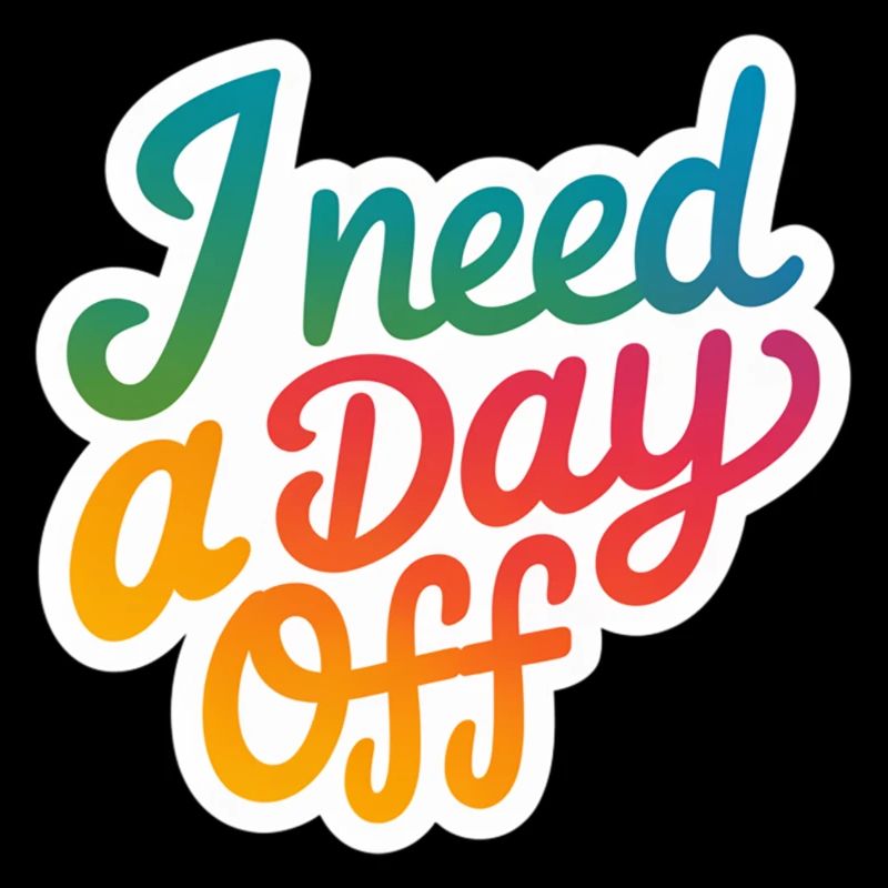 I Need A Day Off 13