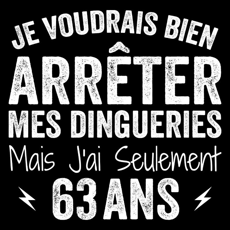 Cadeau 63e Anniversaire Droles 63 ans