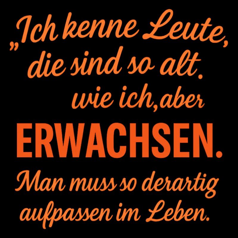 Alt aber nicht Erwachsen