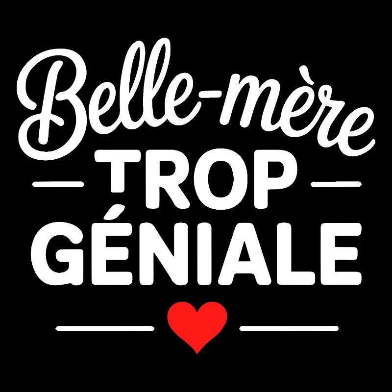 Belle-mère trop géniale