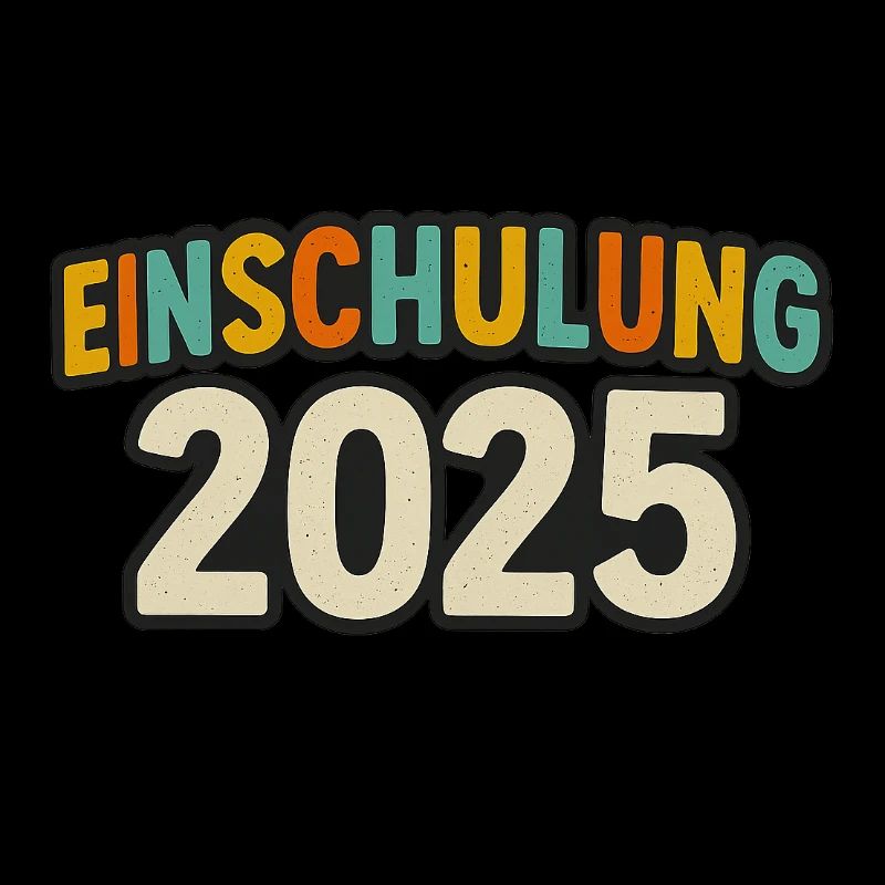 Bunt & Bereit – Einschulung 2025