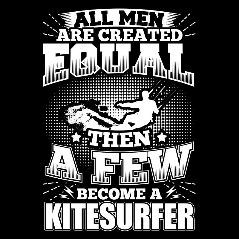 Funny Kitsurfing Kitesurfer Shirt All Men Equal
