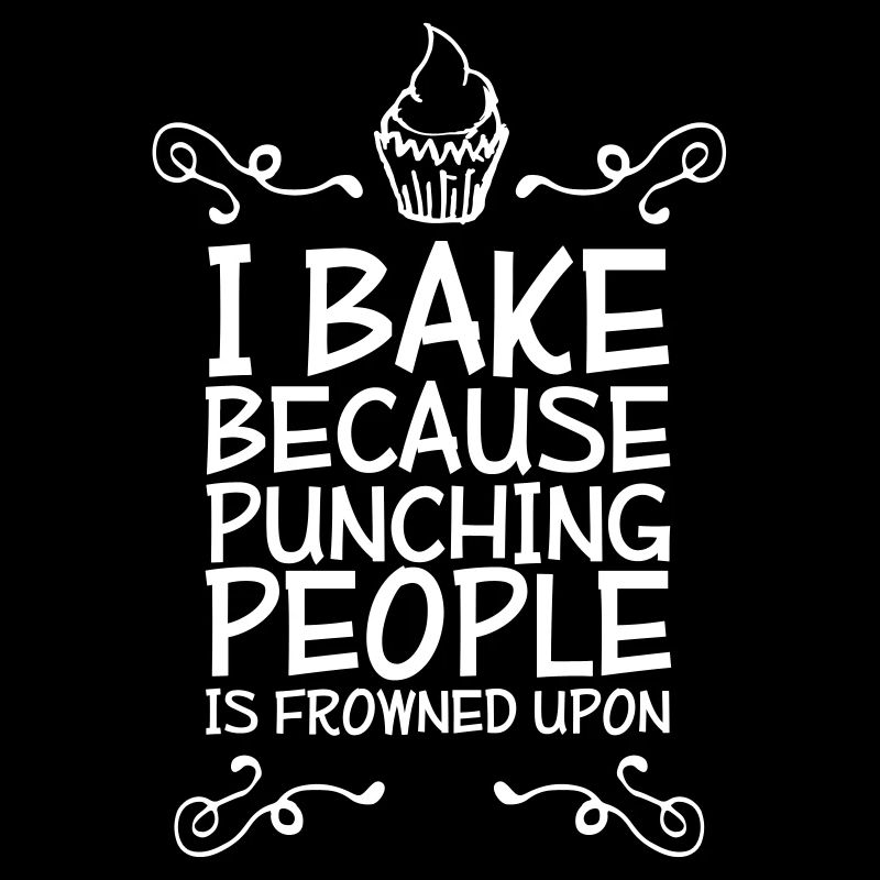 i bake because punching people i