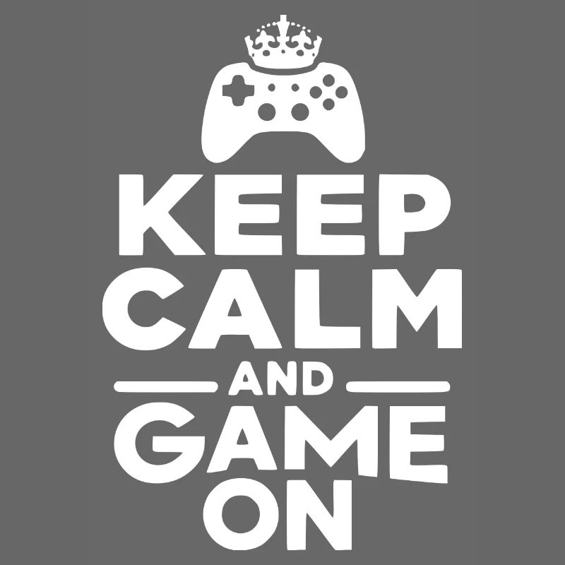 Keep Calm and Game On