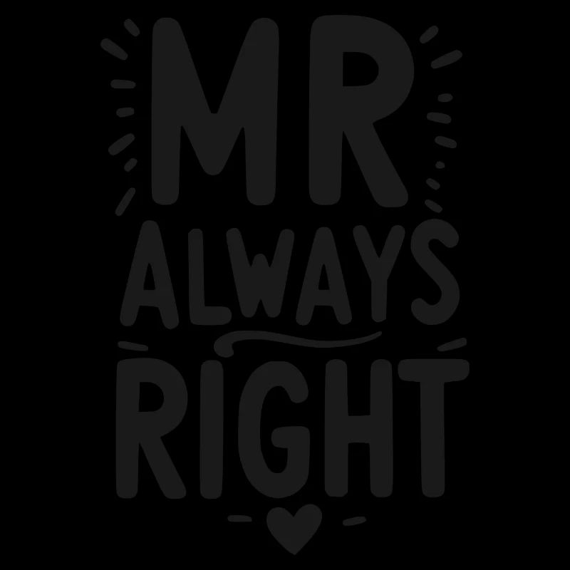 Mr Always Right