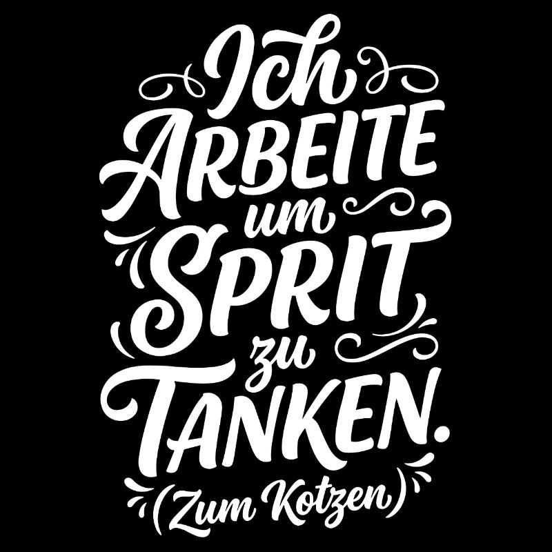 Ich arbeite um Sprit zu tanken