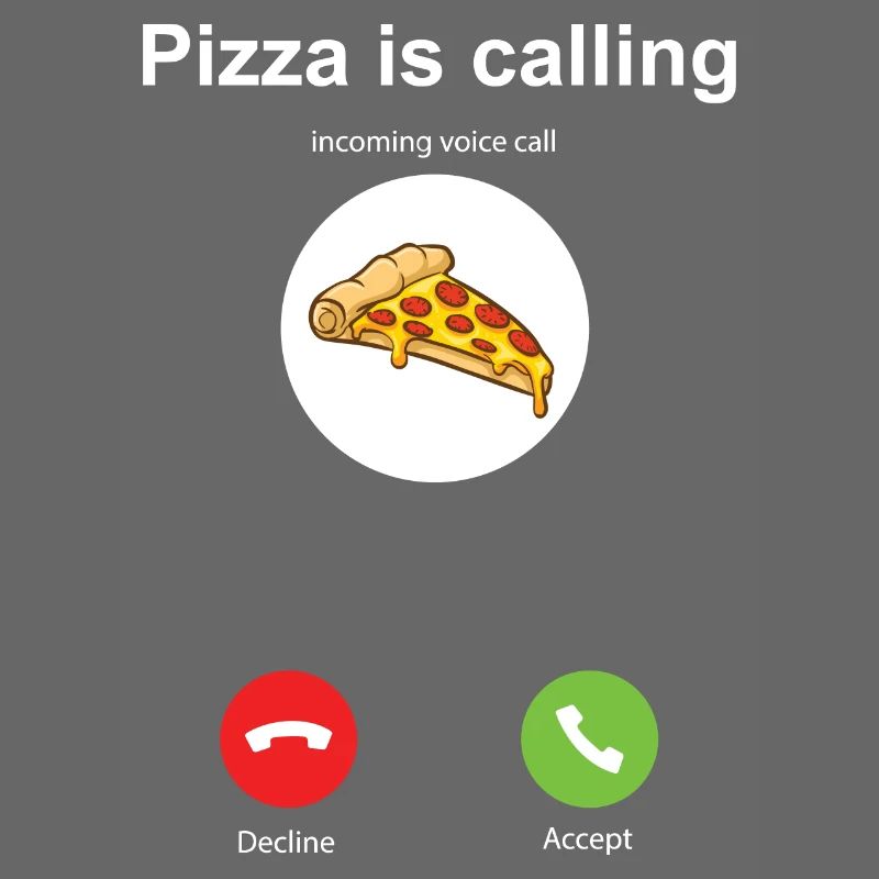 Die Pizza ruft ich muss gehen