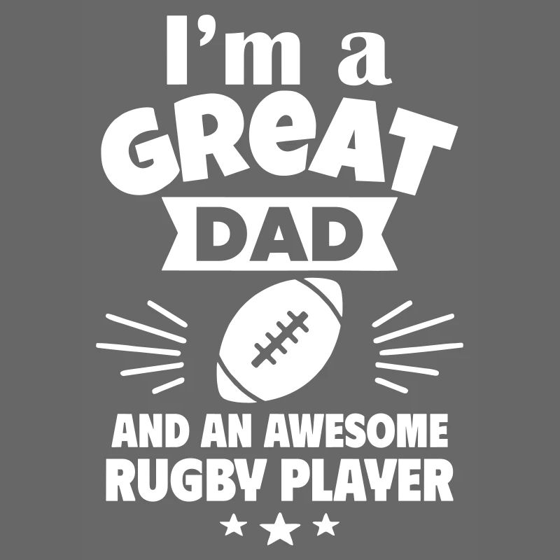 Ich bin ein toller Papa und ein starker Rugbyspiel