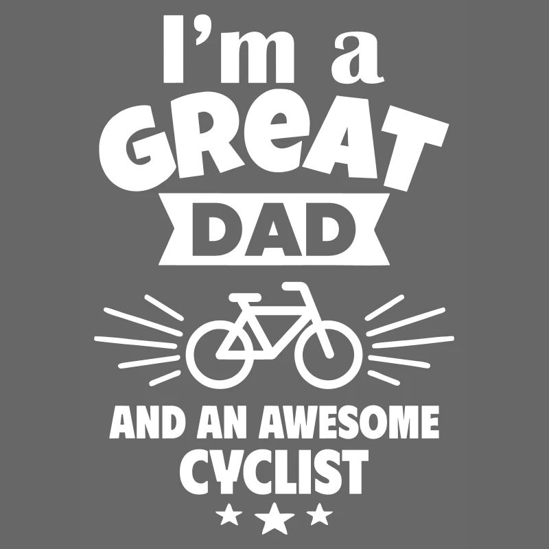 Ich bin ein toller Papa und ein starker Radfahrer