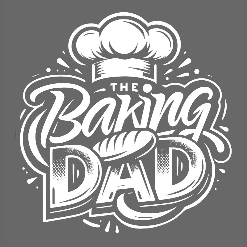Baking dad baking dad our dad bakes