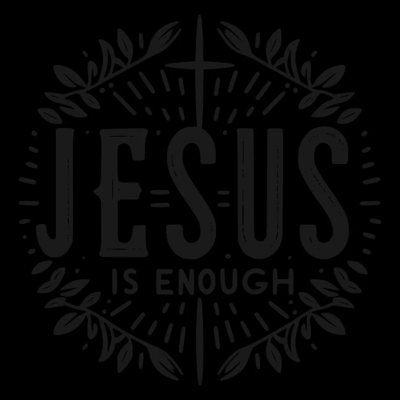 Jesus is Enough