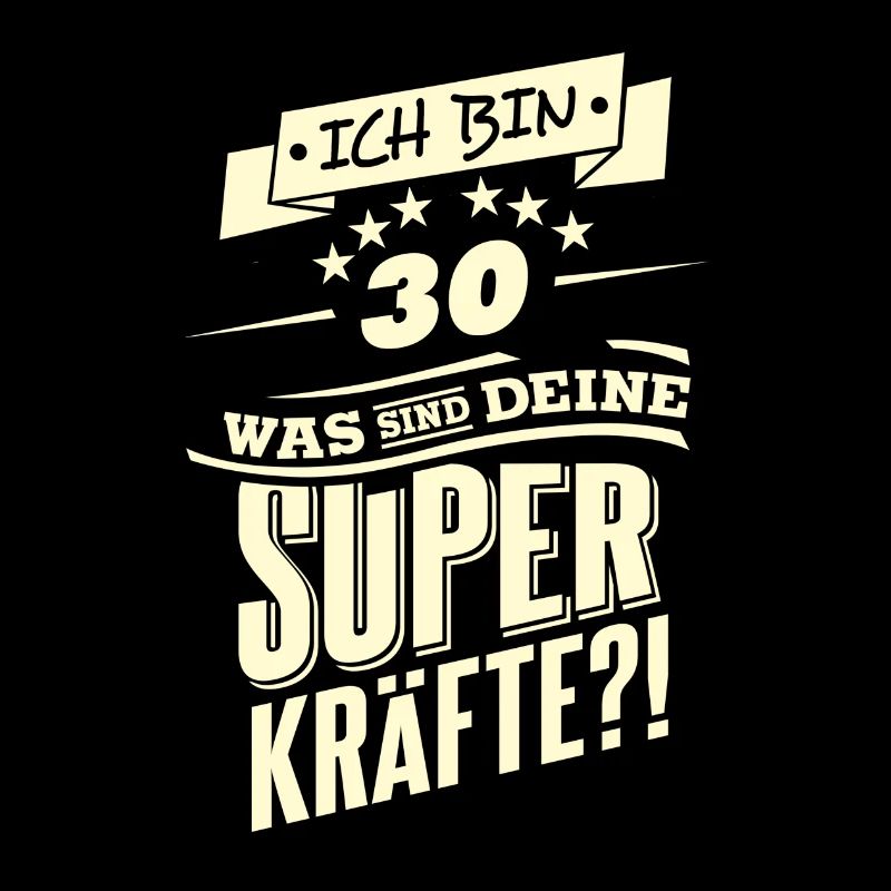 Superkraefte 30. Geburtstag RAHMENLOS Geschenk
