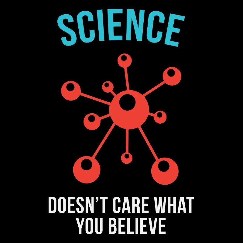 La science ne se soucie pas de ce que vous croyez