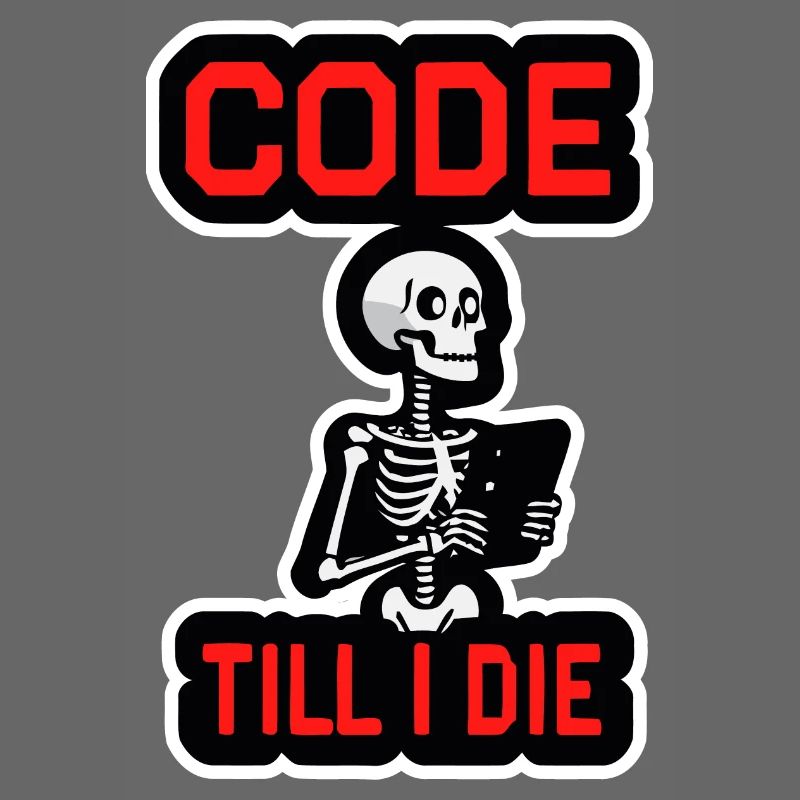 Skelett mit Computer CODE TILL I DIE
