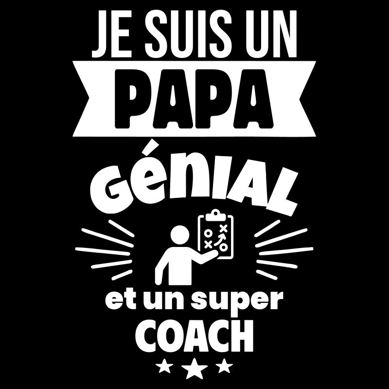 Papa génial & coach – idée fête des pères