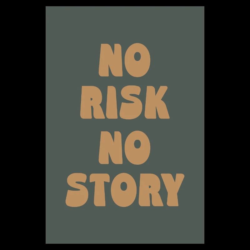 No Risk No Story – Mutig leben, echt sein