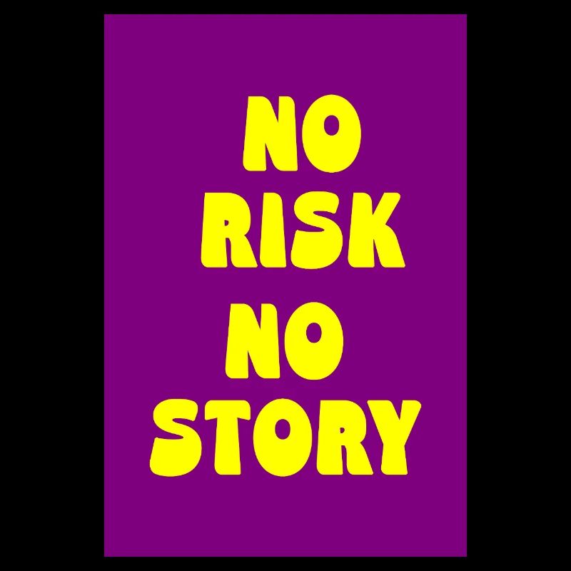 No Risk No Story – Mutig leben, echt sein
