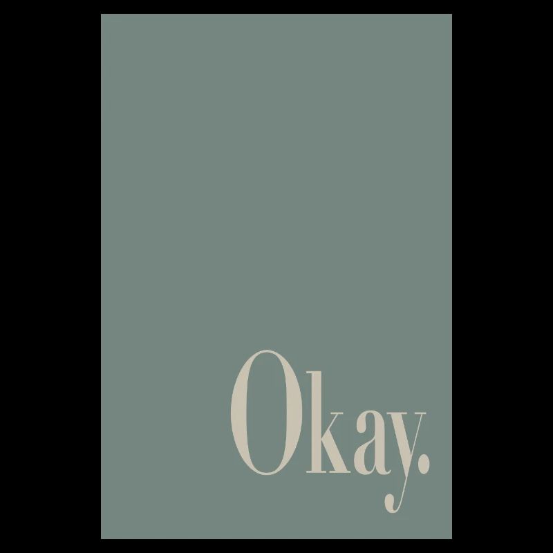 Minimal Art Poster Okay.