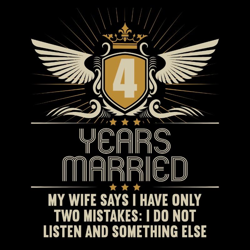 4 years married only 2 mistakes 4.Wedding anniversary