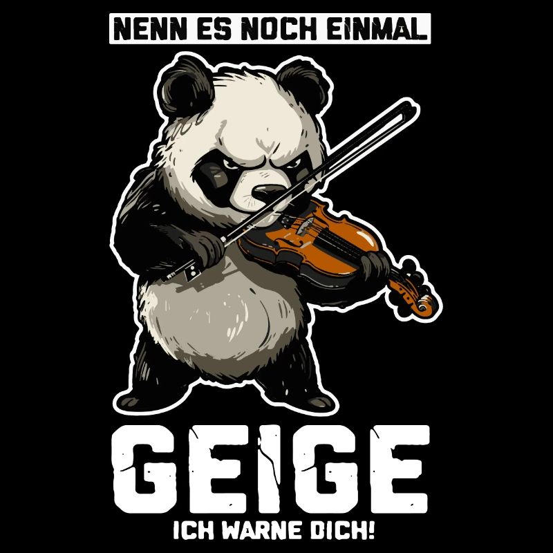 Nenn es Geige ich warne dich Panda