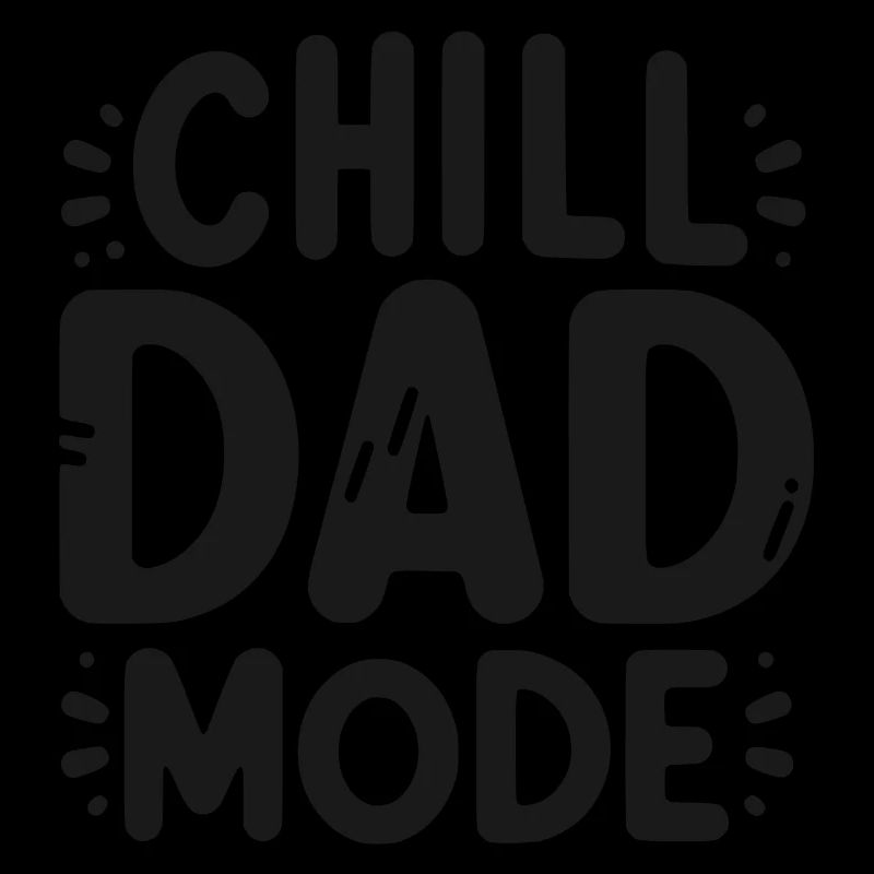 Chill-Dad-Modus
