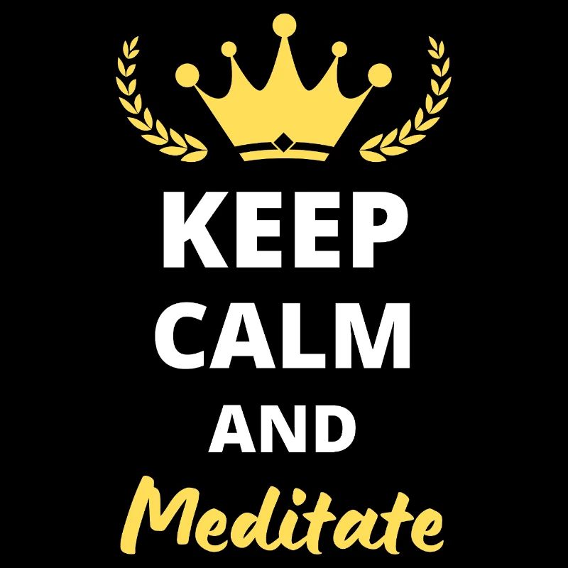 Keep Calm and Meditate - Relaxation Design