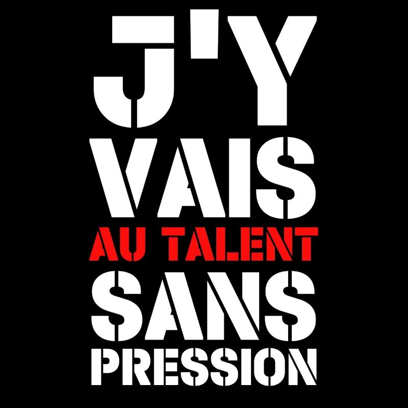 j'y vais au talent sans pression