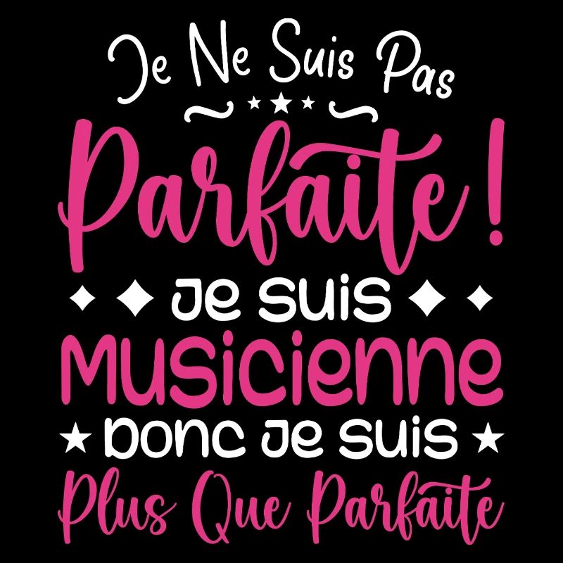 Une Musicienne plus que parfaite, métier de rêve