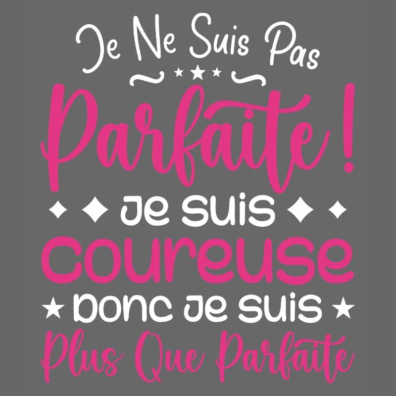 Une Coureuse plus que parfaite, métier de rêve