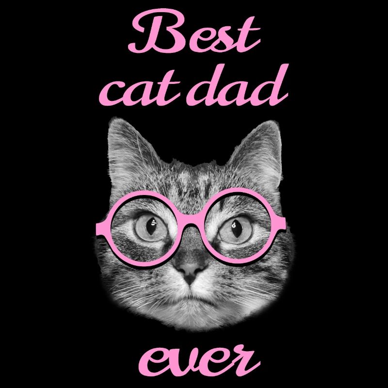 For the best cat dad ever