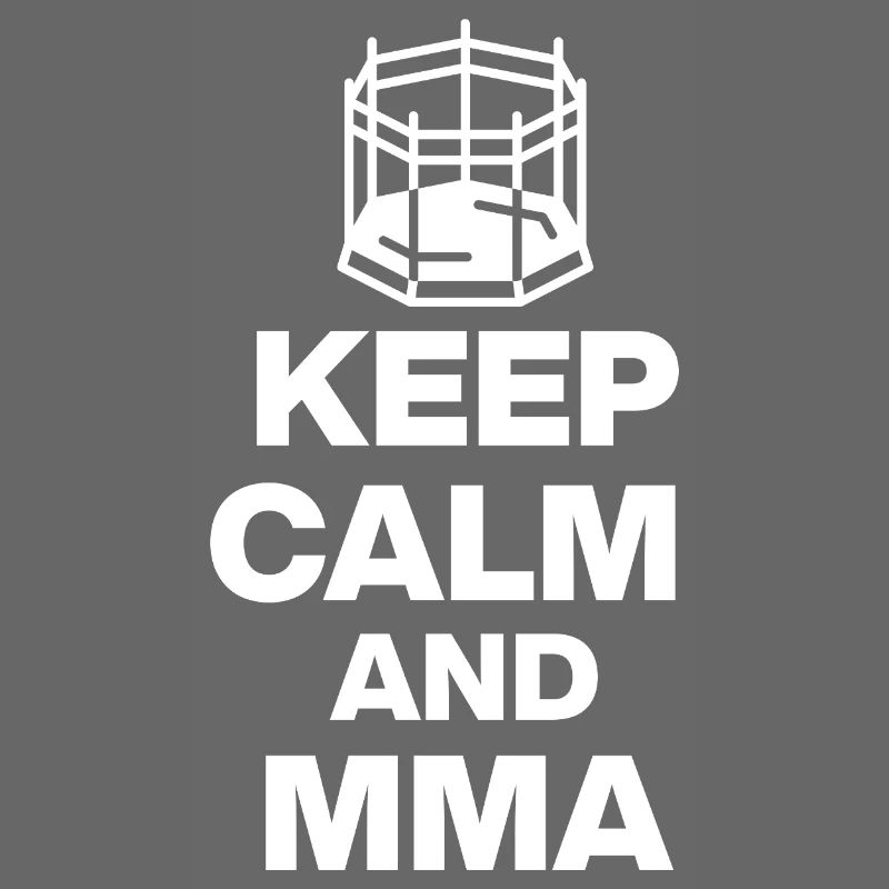 KEEP CALM AND MMA, OCTAGON FIGHT! NEANDERTHALS