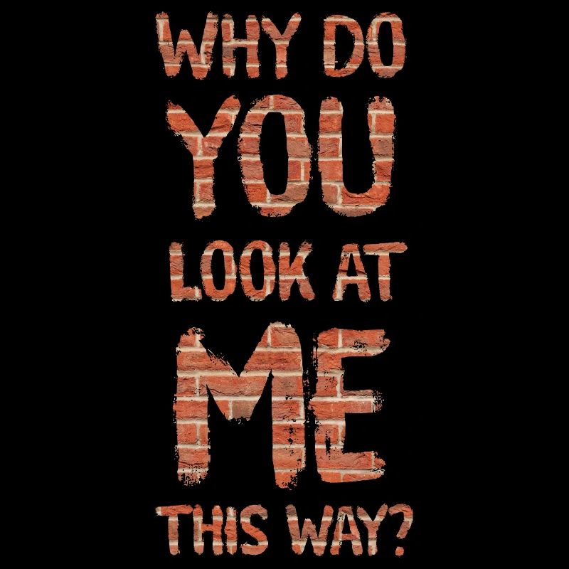 Warum siehst du mich so an?