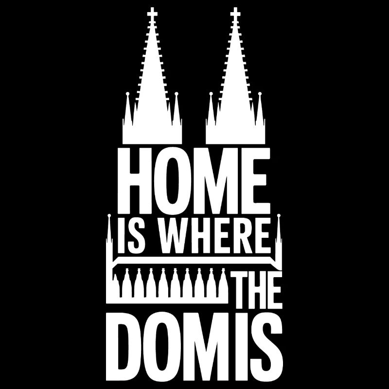 Cologne Home est là où le Dom est Cologne Carnaval Cologne