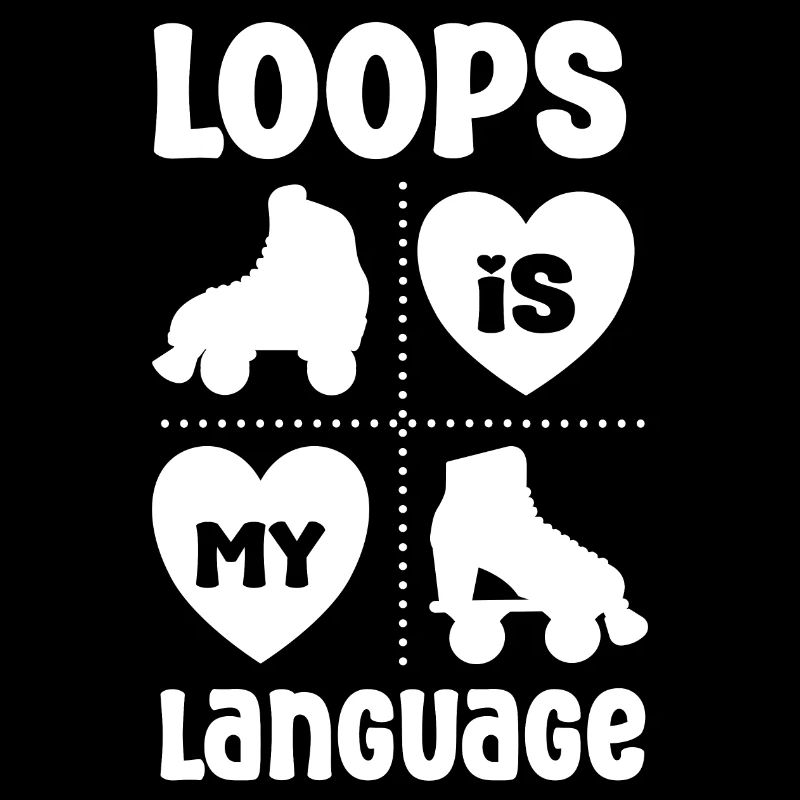 Roller Skating Skate Loops is my Language Gifts